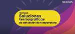 Soluciones Termográficas Hikvision