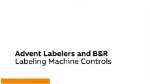 Advent Labelers and B&R - Labeling and Machine Controls